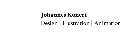 Johannes Kunert – Design | Illustration | Animation